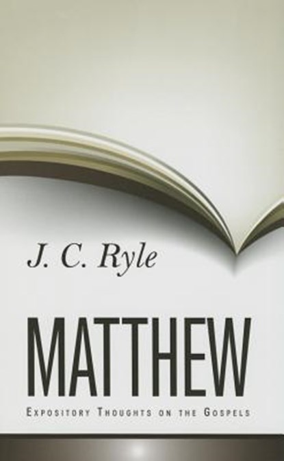 Expository Thoughts on Matthew, J. C. Ryle - Gebonden - 9781848711280