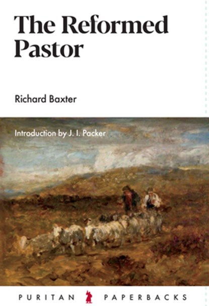 Reformed Pastor, Richard Baxter - Paperback - 9781848712119