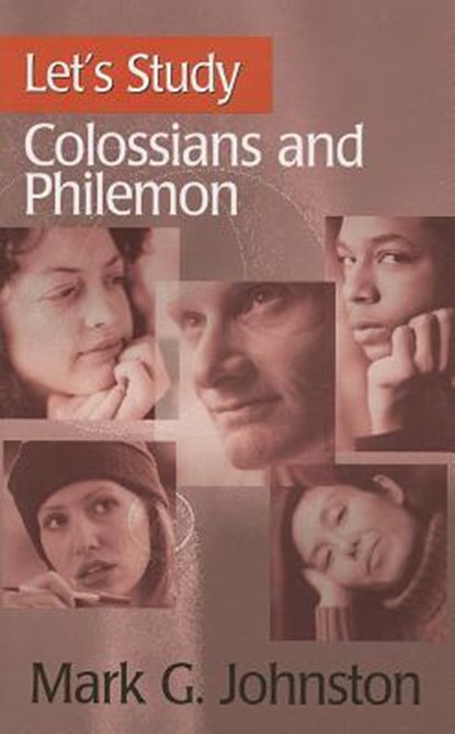 Let's Study Colossians & Philemon, Mark G. Johnston - Paperback - 9781848712393