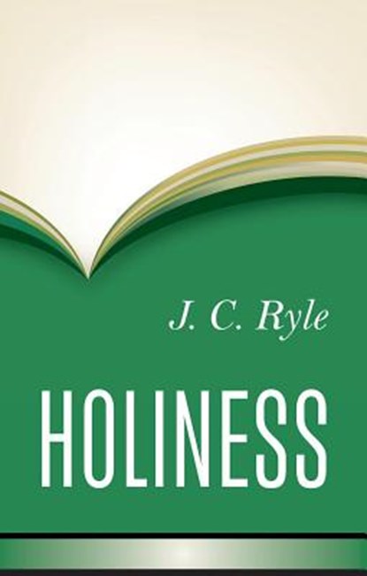 Holiness, John Charles Ryle - Gebonden - 9781848715066