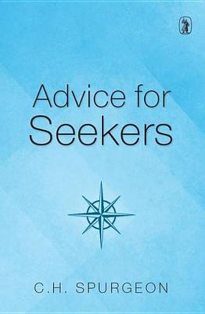 Advice for Seekers, SPURGEON,  Charles H. - Paperback - 9781848717305