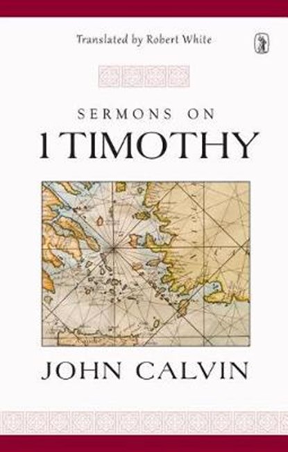 Sermons on 1 Timothy, CALVIN,  John - Gebonden - 9781848717992