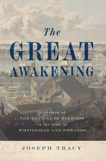 Great Awakening, Joseph Tracy - Gebonden - 9781848718579