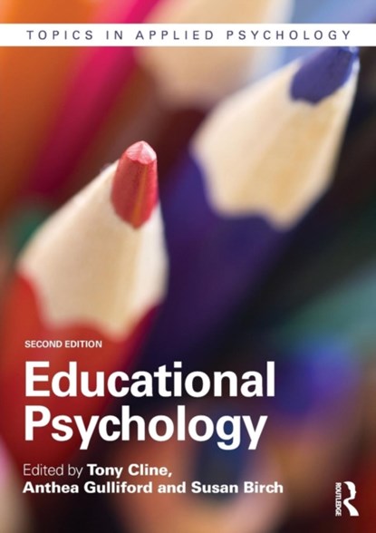 Educational Psychology, Tony Cline ; Anthea Gulliford ; Susan Birch - Paperback - 9781848723313
