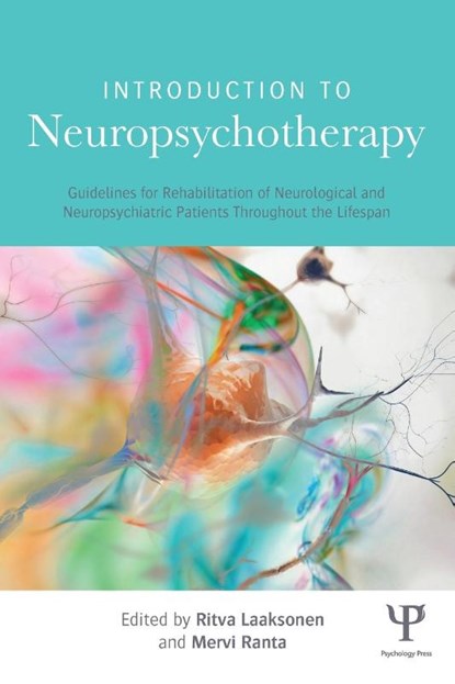 Introduction to Neuropsychotherapy, Ritva Laaksonen ; Mervi (Helsinki University of Technology Ranta - Paperback - 9781848726239
