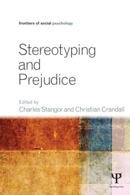 Stereotyping and Prejudice, Charles Stangor ; Christian S. Crandall - Paperback - 9781848726444