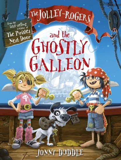 The Jolley-Rogers and the Ghostly Galleon, Jonny Duddle - Paperback - 9781848772403