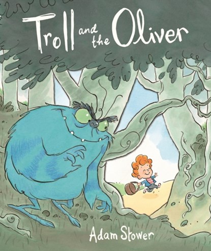 Troll and the Oliver, Adam Stower - Gebonden - 9781848773523