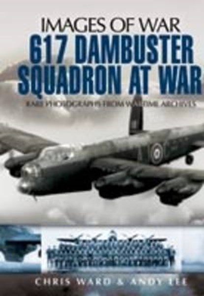 617 Dambuster Squadron at War, WARD,  Chris - Paperback - 9781848840195