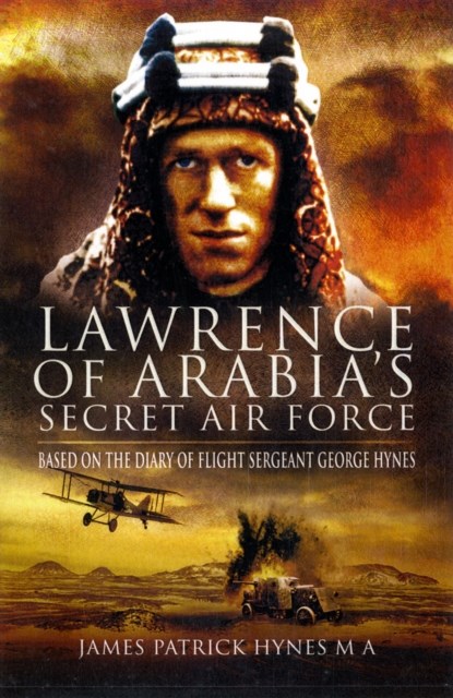 Lawrence of Arabia's Secret Air Force, niet bekend - Gebonden - 9781848842663