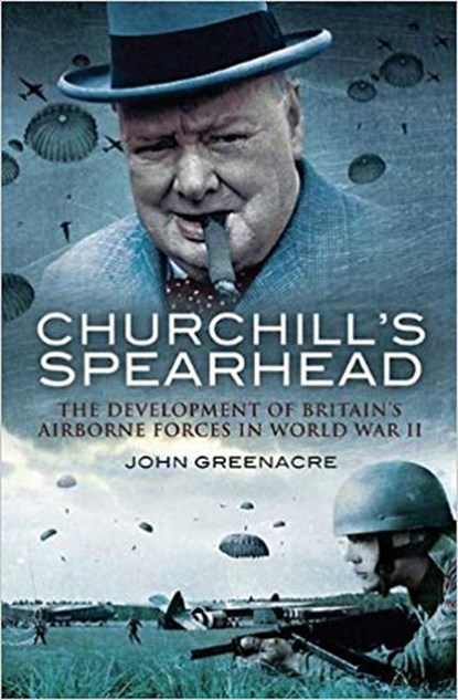 Churchill's Spearhead, GREENACRE,  John William, Ph.D. - Gebonden - 9781848842717