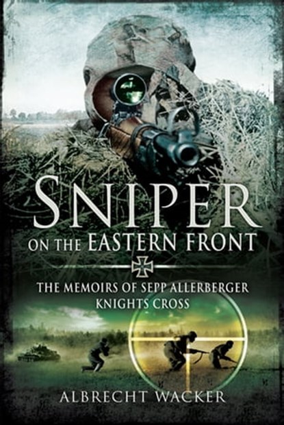 Sniper on the Eastern Front, Albrecht Wacker - Ebook - 9781848846937