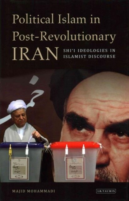 Political Islam in Post-Revolutionary Iran, Majid Mohammadi - Gebonden - 9781848852761
