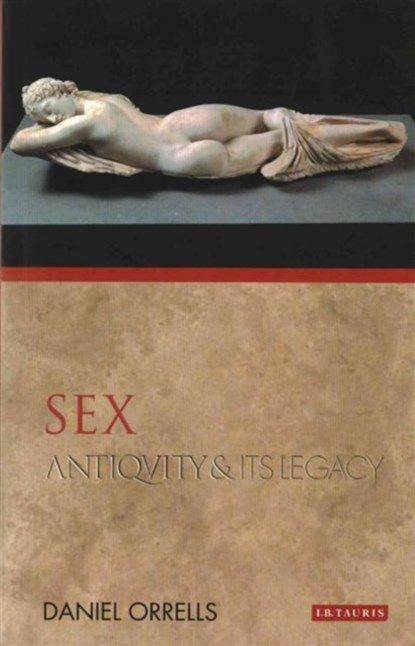 Sex, DANIEL (KING'S COLLEGE LONDON,  UK) Orrells - Paperback - 9781848855205