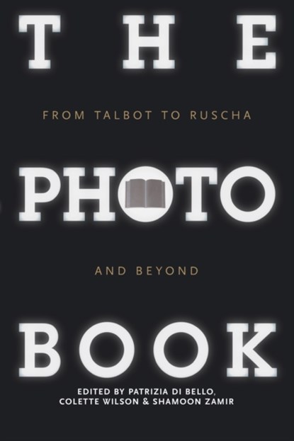 The Photobook, PATRIZIA DI BELLO ; COLETTE WILSON ; SHAMOON (BLOOMSBURY AUTHOR,  no email.) Zamir - Paperback - 9781848856165