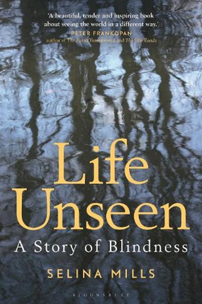 Life Unseen, Selina Mills - Gebonden - 9781848856905