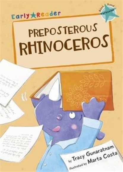 Preposterous Rhinoceros, Tracy Gunaratnam - Paperback - 9781848861800