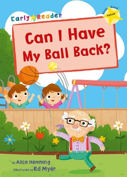 Can I Have my Ball Back?, Alice Hemming - Paperback - 9781848862524