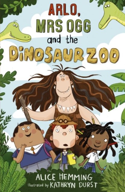 Arlo, Mrs Ogg and the Dinosaur Zoo, Alice Hemming - Paperback - 9781848863200