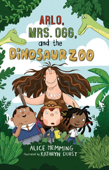 Arlo, Mrs. Ogg, and the Dinosaur Zoo, Alice Hemming - Paperback - 9781848864696