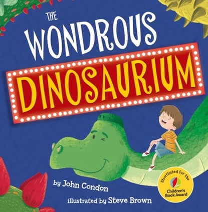 WONDROUS DINOSAURIUM, John Condon - Gebonden - 9781848864740