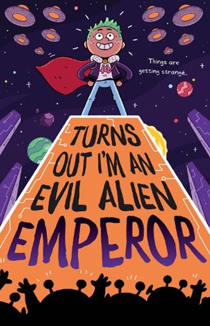 Turns Out I'm An Evil Alien Emperor, Lou Treleaven - Paperback - 9781848866508