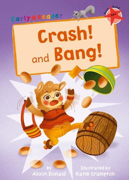 Crash! and Bang!, Alison Donald - Paperback - 9781848866546