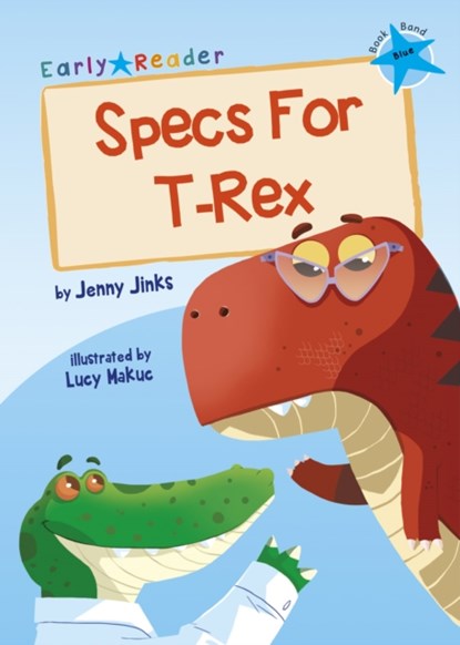 Specs For T-Rex, Jenny Jinks - Paperback - 9781848866607