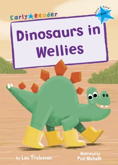 Dinosaurs in Wellies, Lou Treleaven - Paperback - 9781848866829