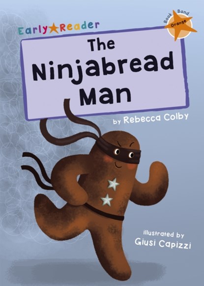 The Ninjabread Man, Rebecca Colby - Paperback - 9781848868540