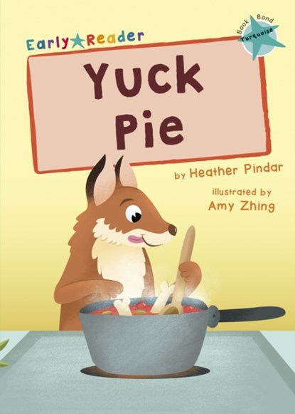 Yuck Pie, Heather Pindar - Paperback - 9781848868557