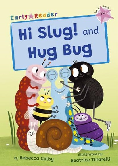 Hi Slug! and Hug Bug, Rebecca Colby - Paperback - 9781848869226