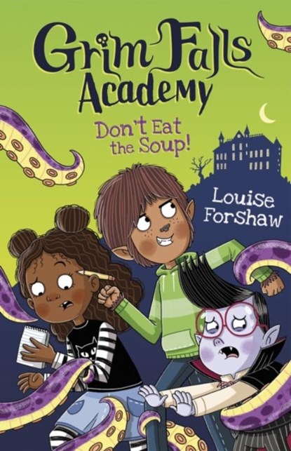 Don't Eat the Soup!, Louise Forshaw - Paperback - 9781848869455