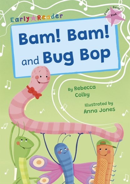 Bam! Bam! and Bug Bop, Rebecca Colby - Paperback - 9781848869707