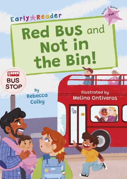 Red Bus and Not in the Bin!, Rebecca Colby - Paperback - 9781848869752