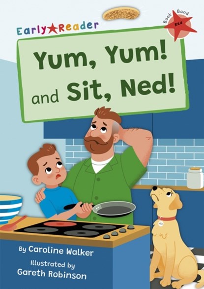 Yum, Yum and Sit, Ned!, Caroline Walker - Paperback - 9781848869806