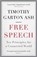 Free Speech, Timothy Garton (Author) Ash - Paperback - 9781848870949