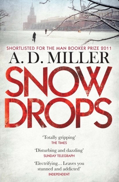 Snowdrops, A. D. Miller - Paperback - 9781848874534