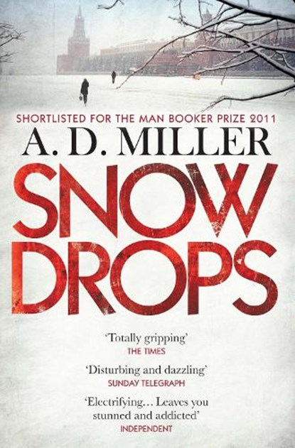 Snowdrops, A. D. Miller - Paperback - 9781848874534