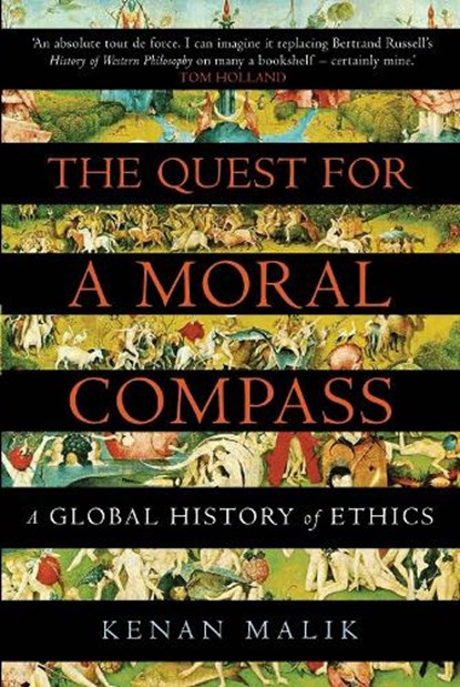 The Quest for a Moral Compass, Kenan Malik - Paperback - 9781848874817
