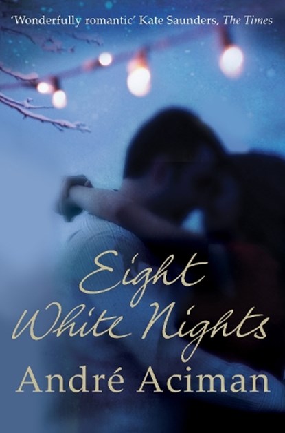 Eight White Nights, Andre Aciman - Paperback - 9781848876217