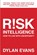 Risk Intelligence, Dylan Evans - Paperback - 9781848877399