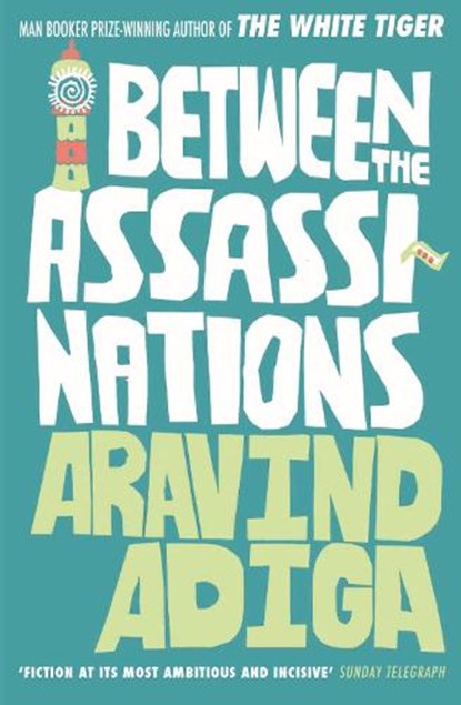 Between the Assassinations, Aravind Adiga - Paperback - 9781848878099