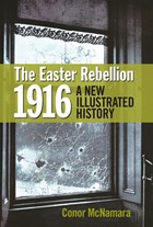 The Easter Rebellion 1916 | Conor McNamara | 