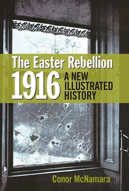 The Easter Rebellion 1916, Conor McNamara - Gebonden - 9781848892590