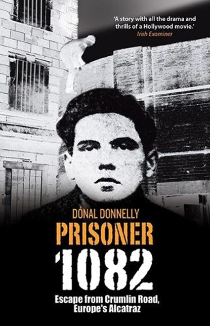 Prisoner 1082, Donal Donnelly - Paperback - 9781848893146