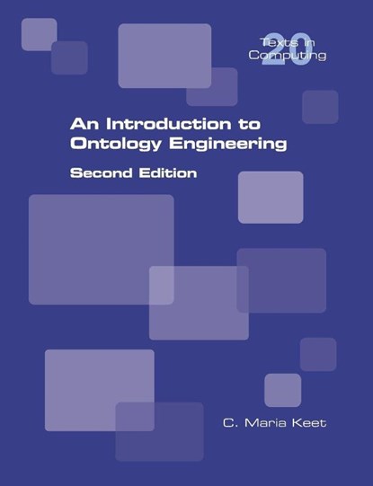 An Introduction to Ontology Engineering, C. Maria Keet - Paperback - 9781848900202