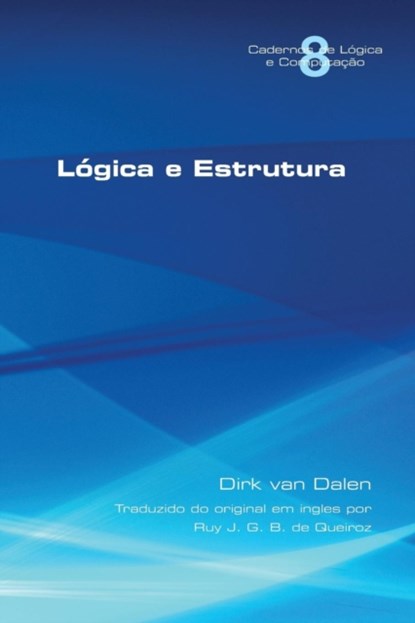 Logica e Estrutura, Dirk Van Dalen - Paperback - 9781848902626