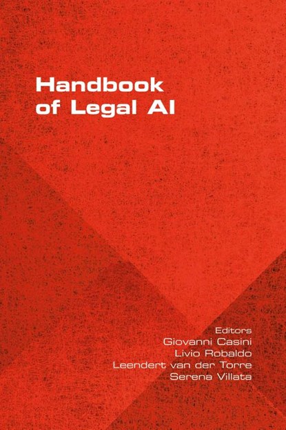 Handbook of Legal AI, Giovanni Casini ; Livio Robaldo ; Leendert Van Der Torre - Paperback - 9781848903852