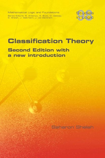 Classification Theory. Second Edition with a new introduction, Saharon Shelah - Paperback - 9781848904231